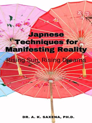 cover image of Japanese Techniques for Manifesting Reality